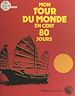 Télécharger le livre :  Récit d'un tour du monde en cent 80 jours