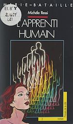 Télécharger le livre :  Marie-Bataille (2). L'apprenti humain