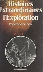 Télécharger le livre :  Histoires extraordinaires de l'exploration