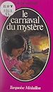 Télécharger le livre :  Le carnaval du mystère