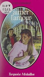 Télécharger le livre :  Aimer l'amour