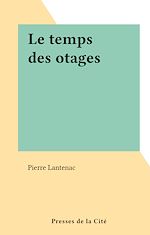 Download this eBook Le temps des otages