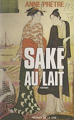 Download this eBook Le saké au lait