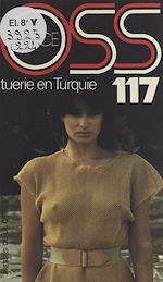 Télécharger le livre :  Tuerie en Turquie pour OSS 117