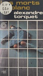 Télécharger le livre :  Les morts en blanc