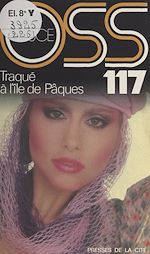 Télécharger le livre :  Traque à l'Île de Pâques pour OSS 117
