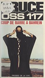 Télécharger le livre :  Coup de barre à Bahreïn pour OSS 117