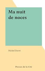 Télécharger le livre :  Ma nuit de noces