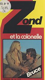 Télécharger le livre :  Zond et la colonelle