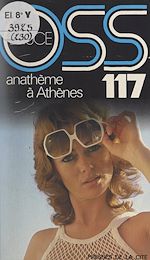 Télécharger le livre :  Anathème à Athènes pour OSS 117