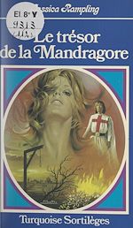 Télécharger le livre :  Le trésor de la Mandragore