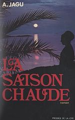 Télécharger le livre :  La saison chaude