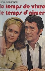 Download this eBook Le temps de vivre, le temps d'aimer