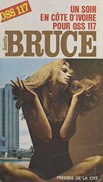 Télécharger le livre :  Un soir en Côte d'Ivoire pour OSS 117