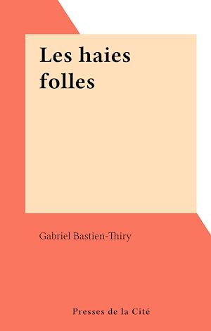 Download the eBook: Les haies folles