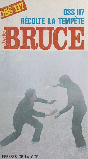 Téléchargez le livre :  OSS 117 récolte la tempête