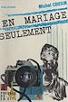 Télécharger le livre :  En mariage seulement