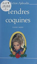 Télécharger le livre :  Tendres coquines