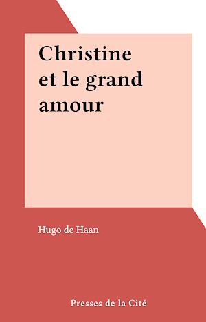 Téléchargez le livre :  Christine et le grand amour