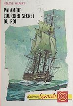 Download this eBook Palamède, courrier secret du roi