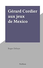 Download this eBook Gérard Cordier aux jeux de Mexico