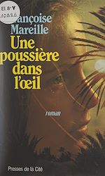 Télécharger le livre :  Une poussière dans l'œil