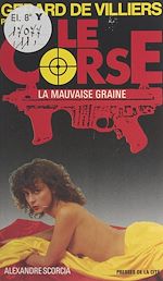 Télécharger le livre :  La mauvaise graine