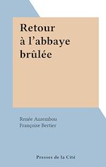 Télécharger le livre :  Retour à l'abbaye brûlée