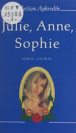 Télécharger le livre :  Julie, Anne et Sophie