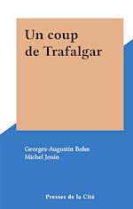 Télécharger le livre :  Un coup de Trafalgar