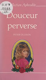 Télécharger le livre :  Douceur perverse