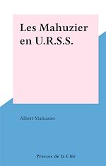 Télécharger le livre :  Les Mahuzier en U.R.S.S.