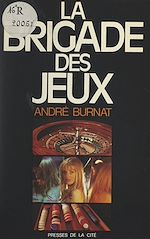 Télécharger le livre :  La brigade des jeux