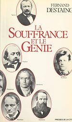 Télécharger le livre :  La souffrance et le génie