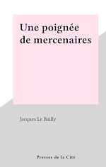 Télécharger le livre :  Une poignée de mercenaires