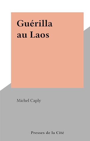 Download the eBook: Guérilla au Laos
