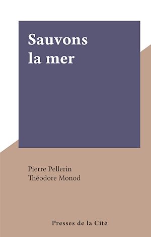 Téléchargez le livre :  Sauvons la mer