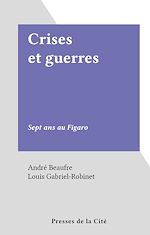 Télécharger le livre :  Crises et guerres