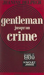 Télécharger le livre :  Gentleman jusqu'au crime