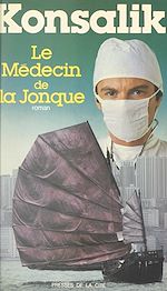 Télécharger le livre :  Le médecin de la jonque