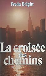 Télécharger le livre :  La croisée des chemins