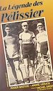 Télécharger le livre :  La légende des Pélissier