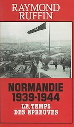 Télécharger le livre :  Normandie 1939-1944