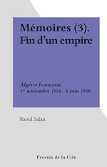 Télécharger le livre :  Mémoires (3). Fin d'un empire