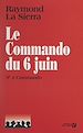 Télécharger le livre :  Le commando du 6 juin