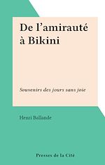 Télécharger le livre :  De l'amirauté à Bikini