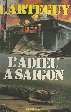 Téléchargez le livre :  L'adieu à Saigon