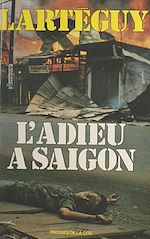 Télécharger le livre :  L'adieu à Saigon