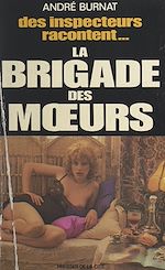 Télécharger le livre :  La Brigade des mœurs