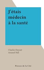 Download this eBook J'étais médecin à la santé